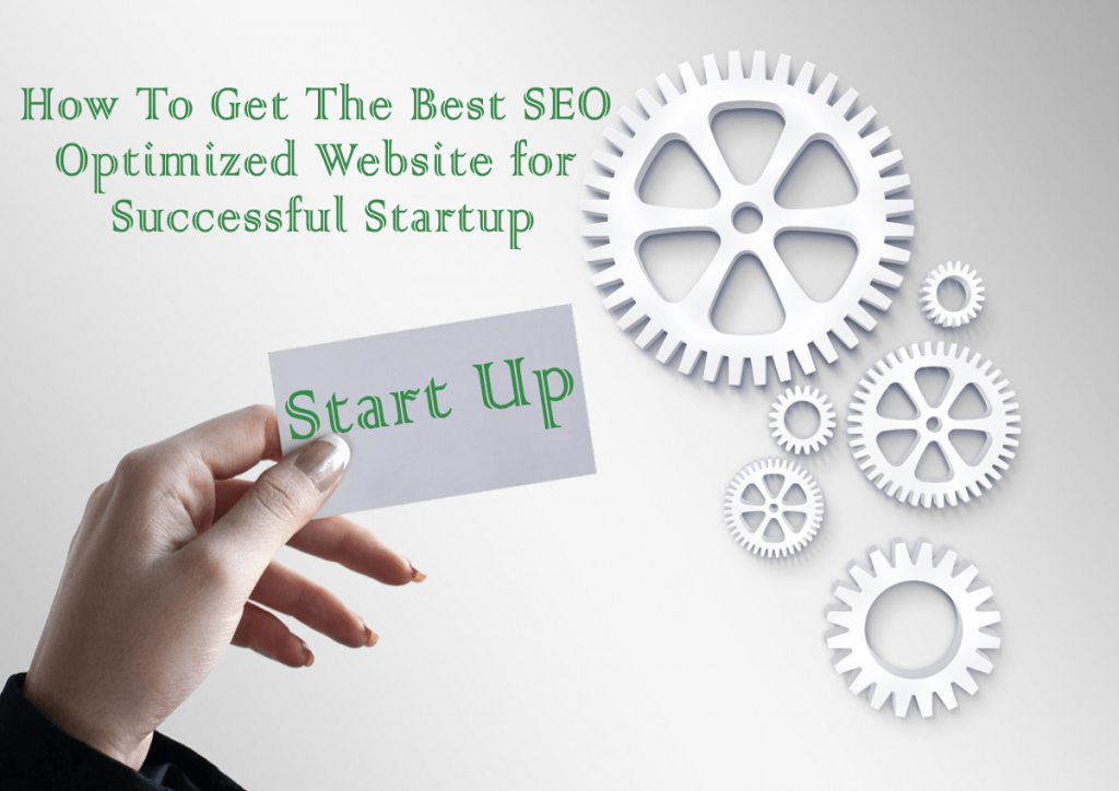 How To Get The Best SEO Optimized Website for Successful Startup - WebGenWorld.com