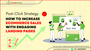 E-commerce Website Design 9 Post-Click Strategy: How to Increase Ecommerce Sales with Engaging Landing Pages