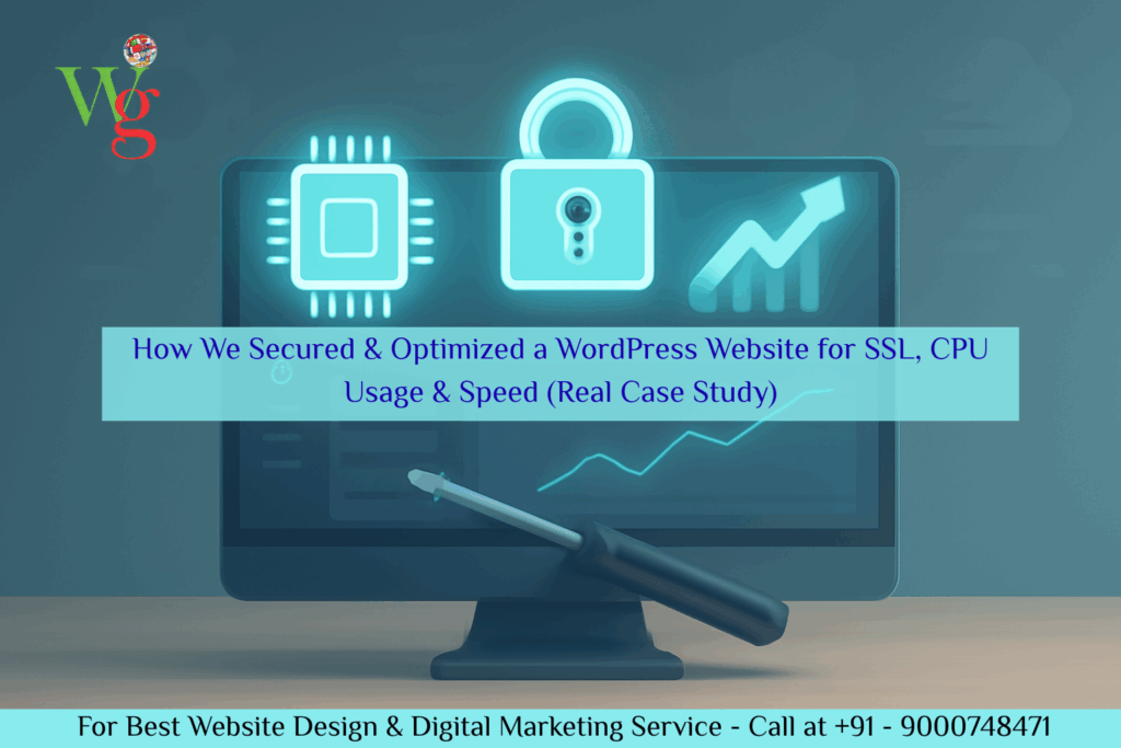How We Secured & Optimized a WordPress Website for SSL, CPU Usage & Speed (Real Case Study)